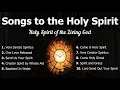 Songs to the holy spirit  holy spirit songs  pentecost hymns  choir wlyrics  sunday 7pm choir