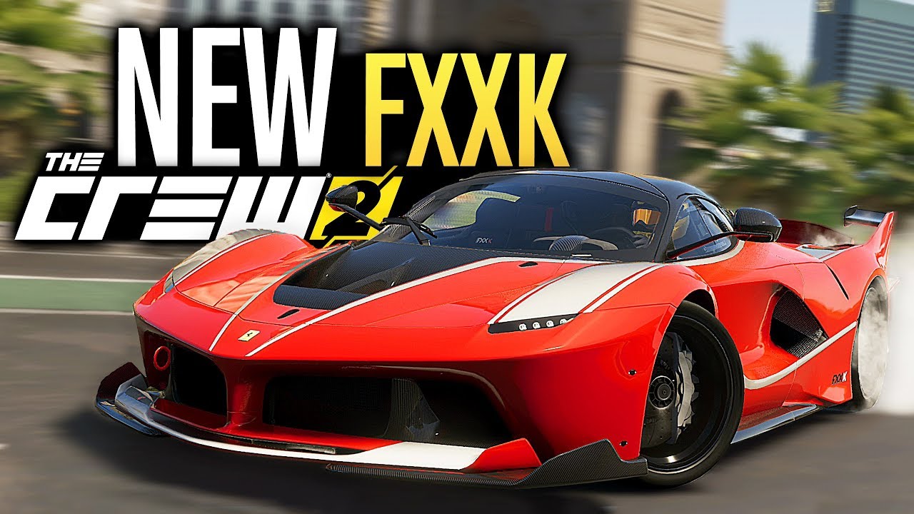 New Ferrari Fxxk Maxed Out 320 Build!! | The Crew 2 - Youtube