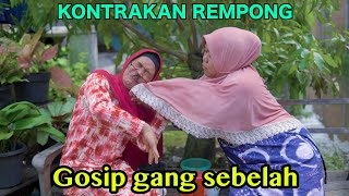 GOSIP GANG SEBELAH || KONTRAKAN REMPONG EPISODE 573