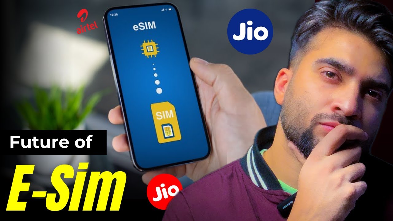 No More Physical SIM? E-SIM Future Explained for India (Must Watch ...