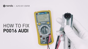 How to Fix AUDI P0016 Engine Code in 6 Minutes [4 DIY Methods / Only $6.81]