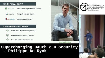 Supercharging OAuth 2.0 Security - Philippe De Ryck