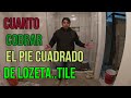 cuanto cobrar el pie cuadrado de lozeta