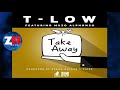 Download T-low Ft Muzo Aka Alphonso - Take Away Audio |zedmusic| Zambian Music 2018 T-low Ft Muzo Aka Alphonso - Take Away Audio |zedmusic| Zambian Music 2018