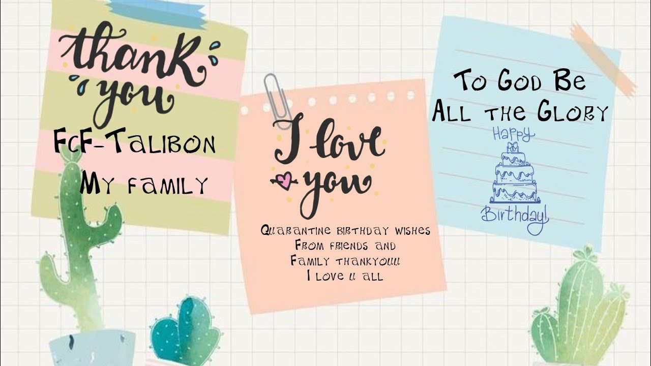 QUARANTINE SPECIAL BIRTHDAY WISHES FROM FAMILY & FRIENDS YouTube