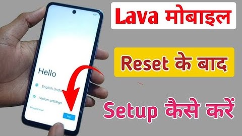How to open Lava Mobile after Reset Karne ke baad/How to setup Lava phone after reset
