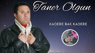 Taner Olgun - Kadere Bak Kadere