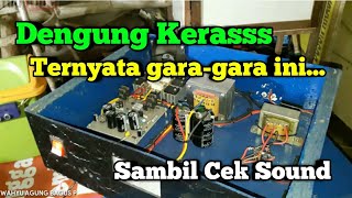 Dengung keras!! Power Amplifier Dengung Keras Ternyata Gara-Gara Ini