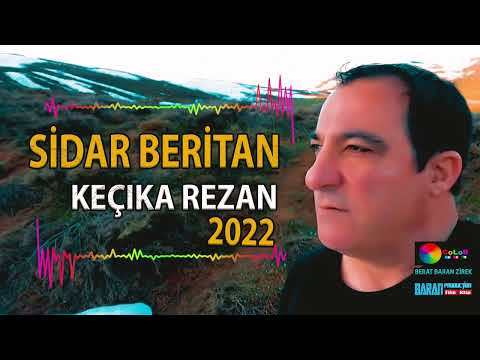 Sidar Beritan/ Keçıka Rezan 2022