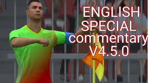 ENGLISH - SPECIAL COMMENTARY V4.5.0 | PES 2020 MOBILE ( NO ROOT ) | Call Name Players