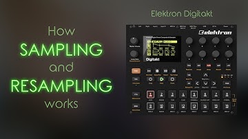 Tutorial #8: Sampling and Resampling with the Elektron Digitakt