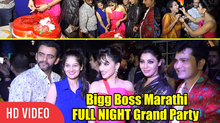 UNCUT - Bigg Boss Marathi GRAND PARTY | Smita Gondkar | FULL NIGHT GRAND PARTY