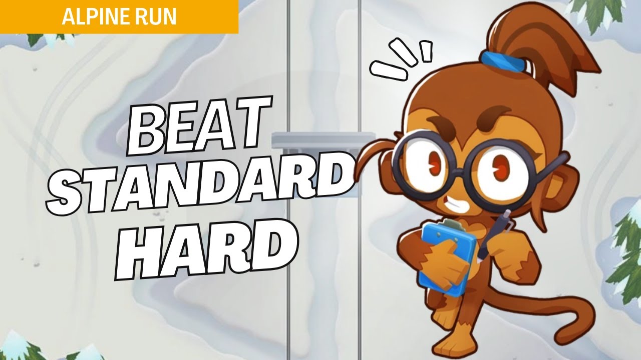 How to Beat Standard (Hard) on Alpine Run - BTD6 Strategy