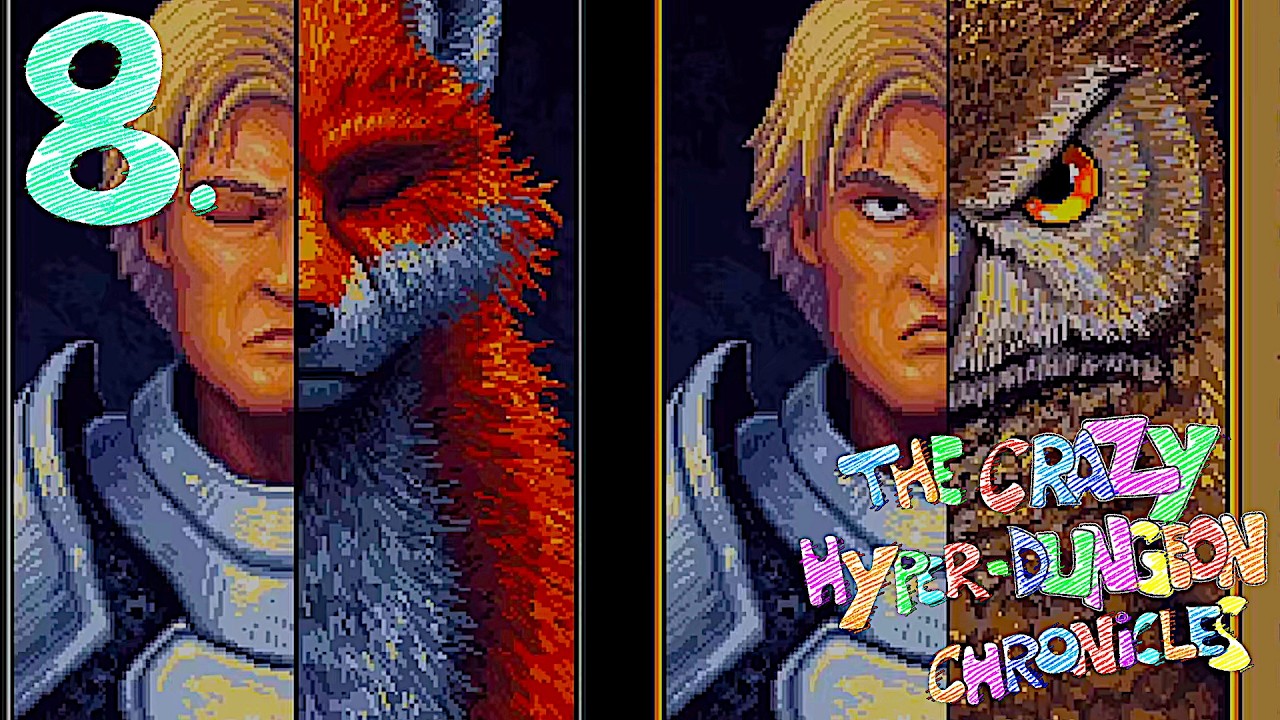 The Crazy Hyper-Dungeon Chronicles - 8 - ToT.  6:05:59 min (No Trophy)