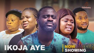 Ikoja Aye Latest Yoruba Movie 2024 Drama Tosin Olaniya | Seilat Adeyemo|Tope Iledo|Eniola Matthew
