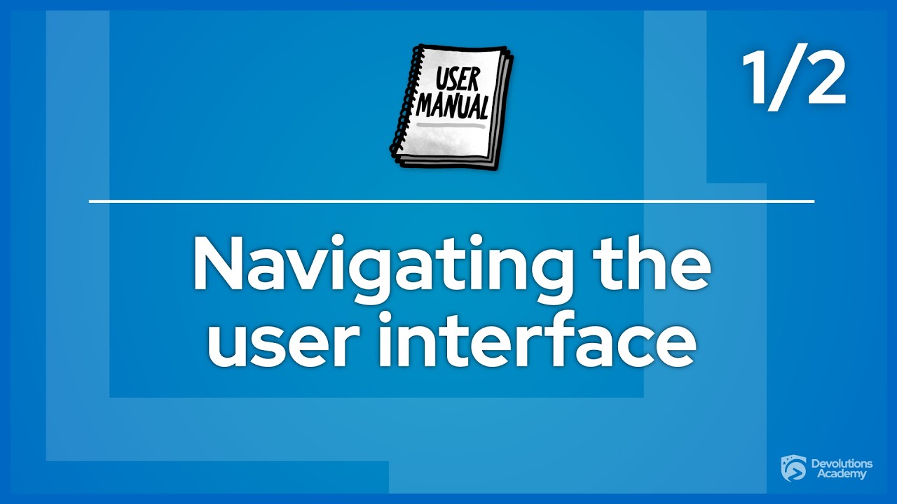 Navigating the user interface: Part 1