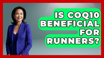 Is CoQ10 Beneficial For Runners? - Running Beyond Limits