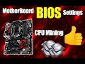 Motherboard BIOS Settings | Crypto Mining