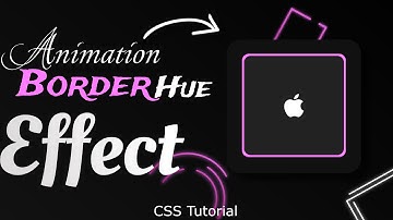 Border Hue Rotate Color Effect | CSS Tutorial