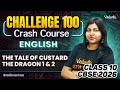 The Tale of Custard the Dragon 1 & 2 | Class 10 English Challenge 100 | CBSE 2026 | Sandra Ma'am