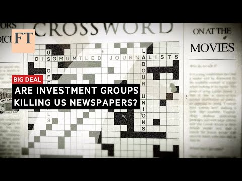 Are investment groups killing US newspapers? | FT Big Deal