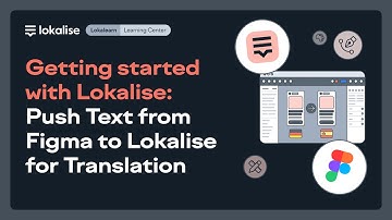 Figma Localization: Push Text to Lokalise for Translation (4/6)