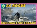 AC ROGUE EDEN EMULATOR SWITCH GAMEPLAY OFFLINE ANDROID SMARTPHONE