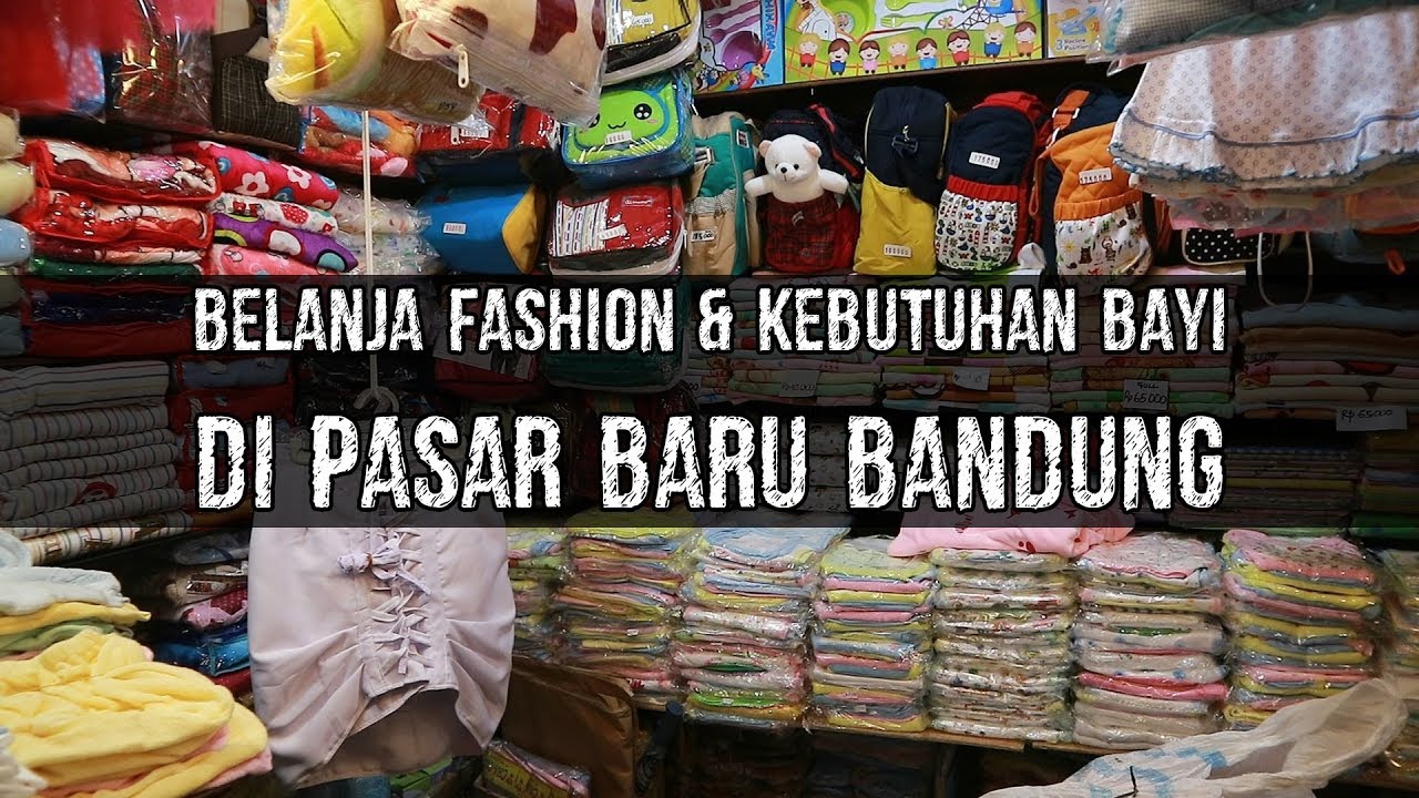 Belanja di  Pasar  Baru  Bandung  Grosir Murah Fashion 