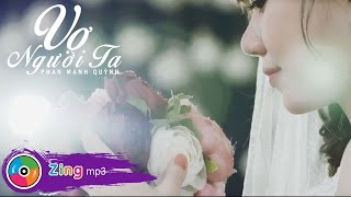 Phan Mạnh Quỳnh - Vợ Người Ta (MV Official) chords