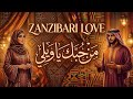ZANZIBARI LOVE يا ويلي من حبك Nakupenda Swahili Arabic AI Song Elmitch Media