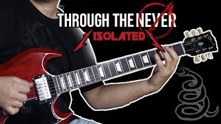 Metallica - Through The Never  | Guitar Cover | Isolated Tracks