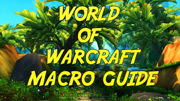World of Warcraft Macro Guide for Everyone