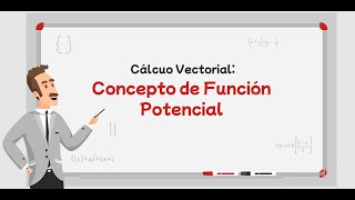 Concepto de función potencial.