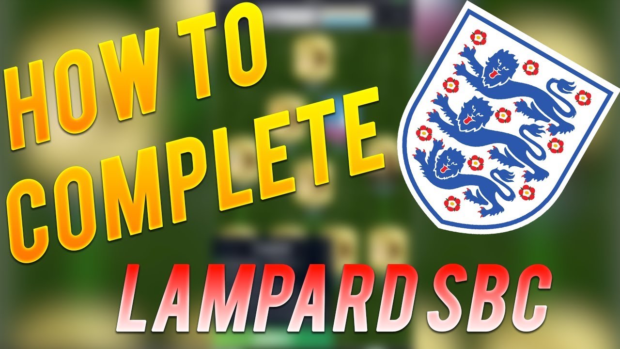 HOW TO COMPLETE LAMPARD SBC! | ENGLAND! | FUT PACK OPENER