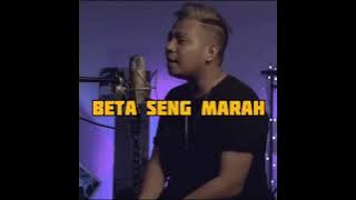 Story Wa terbaru || Beta Seng Marah|| Cover (Mario G Klau)