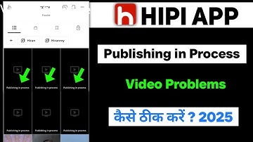 Hipi App me Video publishing in Process 2025 |Hipi App me video upload kaise kare|Hipi App
