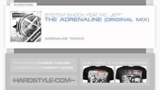 New Release | System Shock feat. MC Jeff - The Adrenaline (Original Mix)