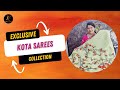 Exclusive Kota Sarees Collection | 20 NOV | CHUNDURU SISTERS | #jabitaschoice #kotasarees
