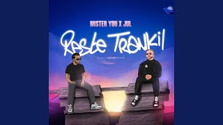 Reste Trankil (feat. JUL)