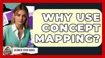 Why Use Concept Mapping? - Ultimate Study Hacks