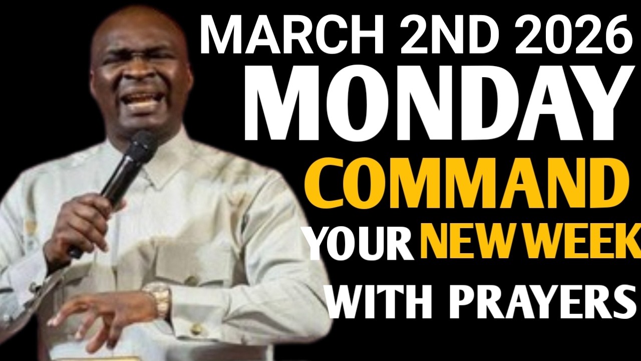 [Monday 2ND MARCH,2026] START YOUR NEW WEEK WITH PRAYER SPIRITUAL PRAYER BY APOSTLE JOSHUA SELMAN