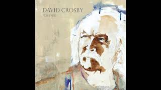 David Crosby- I Won&#39;t Stay For Long