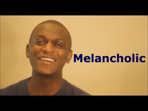 Melancholic || Personality Types (Temperaments)