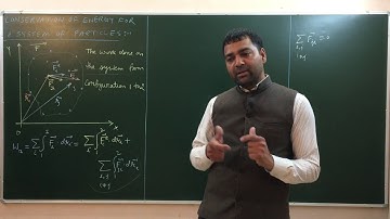 LEC-9 CONSERVATION OF ENERGY FOR A SYSTEM OF PARTICLES (ENGLISH VERSION) PART 1