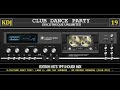Club Dance Party 19 (Edition Hits 1991 House Mix)(KDJ 2022)