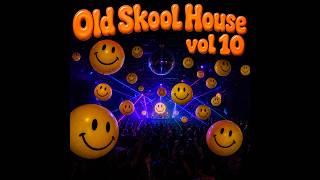 Old Skool House vol 10