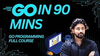 Golang Full Course for Beginners (2026) | Learn Go in 90 Minutes 🚀 | Go Programming - Full Course