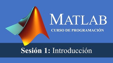Sesión 1: Introducción a MATLAB