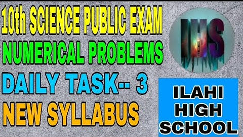 10th SCIENCE PUBLIC EXAM NUMERICAL PROBLEMS DAILY TASK--- 3 NEW SYLLABUS