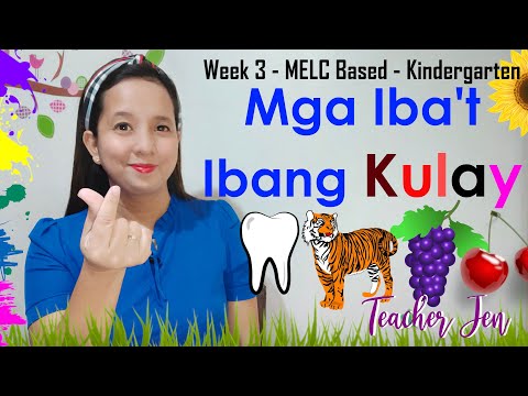 Mga Iba&rsquo;t Ibang Kulay | Week 3 - MELC Based | Kindergarten Learning and Teaching Guide